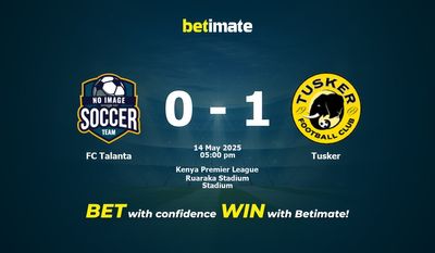 Dự đoán FC Talanta vs Tusker, Tỷ lệ cược & Mẹo cá cược 05/14/2025