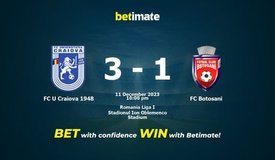 Soi kèo FC U Craiova 1948 vs FC Botosani, tỷ lệ và tip cá cược 11/12/2023