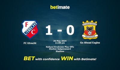 Dự đoán FC Utrecht vs Go Ahead Eagles, tỷ lệ và tip cá cược 26/05/2024