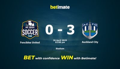 Dự đoán, Tỷ lệ cược & Mẹo cá cược Fencibles United vs Auckland City 26/04/2025
