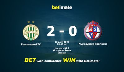 Dự đoán, Tỷ lệ cược & Mẹo cá cược Ferencvarosi TC vs Nyiregyhaza Spartacus 04/20/2025