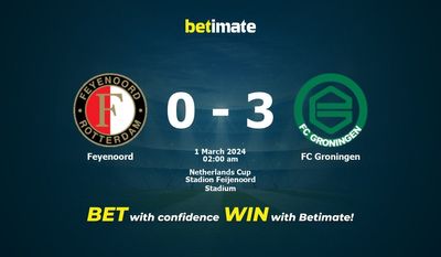 Soi kèo Feyenoord vs FC Groningen, tỷ lệ & tip cá cược 29/02/2024