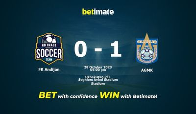 Dự đoán FK Andijan vs AGMK, tỷ lệ cá cược 28/10/2023