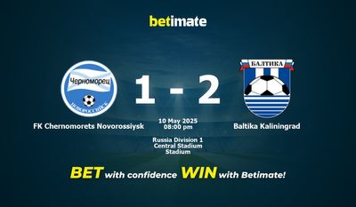 Soi kèo FK Chernomorets Novorossiysk vs Baltika Kaliningrad, tỷ lệ cá cược 10/05/2025