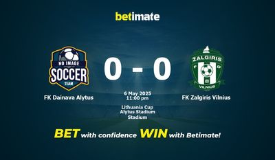 Soi kèo FK Dainava Alytus vs FK Zalgiris Vilnius, tỷ lệ cá cược 06/05/2025