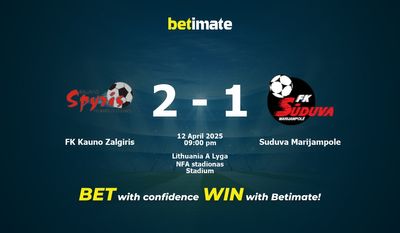 Soi kèo FK Kauno Zalgiris vs Suduva Marijampole, tỷ lệ và tip cá cược 12/04/2025