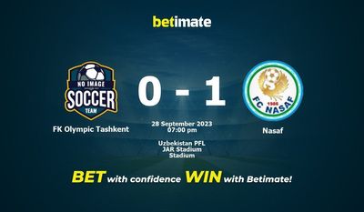 Dự đoán FK Olympic Tashkent vs Nasaf, Tỷ lệ & Mẹo cá cược 28/09/2023