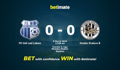 Soi kèo FK Usti nad Labem vs Hradec Kralove B, Tỷ lệ & Mẹo cá cược 07/03/2025