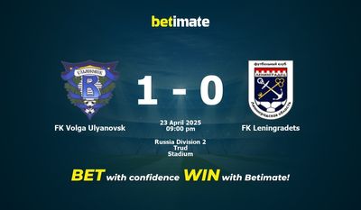 Dự đoán, Tỷ lệ cược & Mẹo cá cược FK Volga Ulyanovsk vs FK Leningradets 23/04/2025