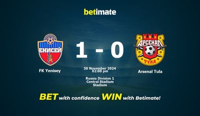 Dự đoán FK Yenisey vs Arsenal Tula, Tỷ lệ cược & Mẹo cá cược 30/11/2024