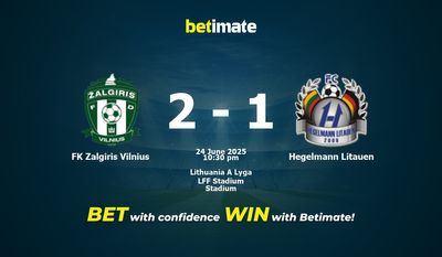 Soi kèo FK Zalgiris Vilnius vs Hegelmann Litauen, Tỷ lệ & Mẹo cá cược 24/06/2025