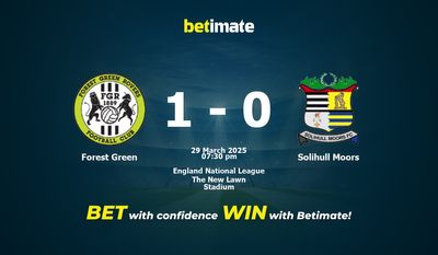 Dự đoán Forest Green vs Solihull Moors, Tỷ lệ cược & Mẹo cá cược 29/03/2025
