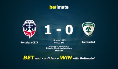 Dự đoán Fortaleza CEIF vs La Equidad, Tỷ lệ & Mẹo cá cược 10/05/2025