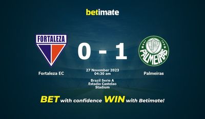 Dự đoán Fortaleza EC vs Palmeiras, Tỷ lệ & Mẹo cá cược 26/11/2023
