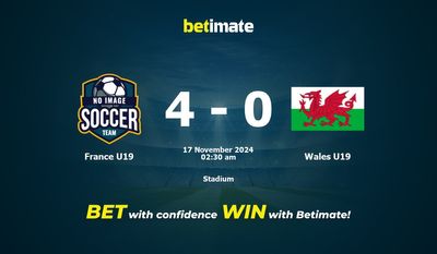 Dự đoán U19 Pháp vs U19 xứ Wales, Tỷ lệ cược & Mẹo cá cược 16/11/2024