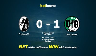 Dự đoán Freiburg II vs Vfb Lubeck, tỷ lệ cá cược 09/03/2024