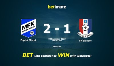 Dự đoán Frydek Mistek vs FK Blansko, tỷ lệ cá cược 08/11/2023