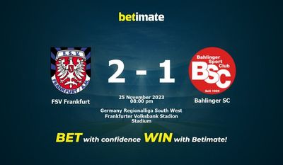 Dự đoán FSV Frankfurt vs Bahlinger SC, Tỷ lệ & Mẹo cá cược 25/11/2023