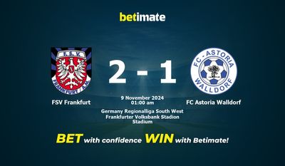 Dự đoán FSV Frankfurt vs FC Astoria Walldorf, tỷ lệ và tip cá cược 08/11/2024