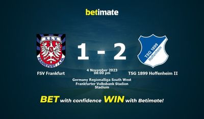 Dự đoán FSV Frankfurt vs TSG 1899 Hoffenheim II, tỷ lệ & tip cá cược 04/11/2023
