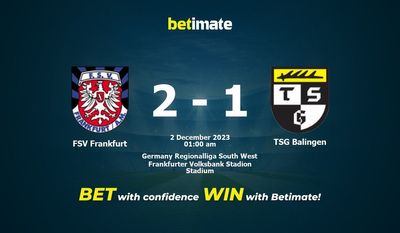 Dự đoán FSV Frankfurt vs TSG Balingen, tỷ lệ & tip cá cược 01/12/2023
