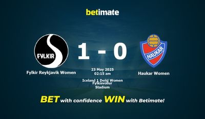 Dự đoán Fylkir Reykjavik Women vs Haukar Women, tỷ lệ và mẹo cá cược 22/05/2025