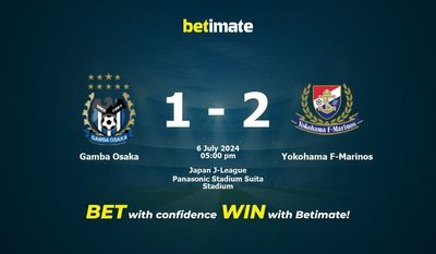 Soi kèo Gamba Osaka vs Yokohama F-Marinos, Tỷ lệ & Mẹo cá cược 06/07/2024