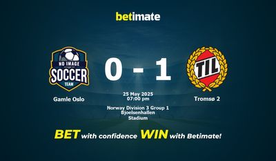 Soi kèo Gamle Oslo vs Tromsø 2, tỷ lệ và tip cá cược 25/05/2025
