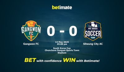 Dự đoán, Tỷ lệ cược và Mẹo cá cược Gangwon FC vs Siheung City AC 05/14/2025