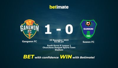 Soi kèo Gangwon FC vs Suwon FC, Tỷ lệ & Mẹo cá cược 25/11/2023