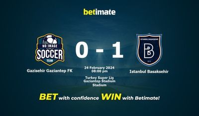 Soi kèo Gazisehir Gaziantep FK vs Istanbul Basaksehir, tỷ lệ và tip cá cược 24/02/2024