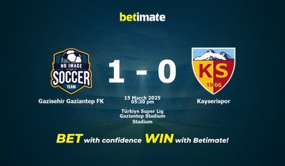 Dự đoán Gazisehir Gaziantep FK vs Kayserispor, Tỷ lệ & Mẹo cá cược 15/03/2025