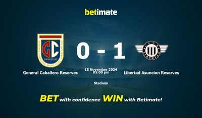 Dự đoán, tỷ lệ cược và mẹo cá cược General Caballero Reserves vs Libertad Asuncion Reserves 18/11/2024