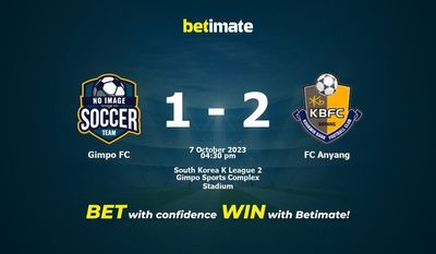 Soi kèo Gimpo FC vs FC Anyang, tỷ lệ và tip cá cược 07/10/2023