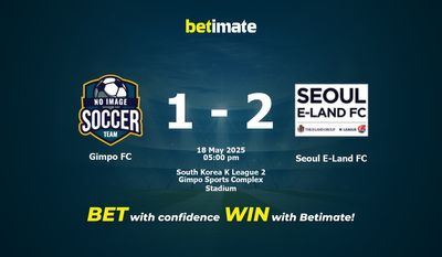 Dự đoán Gimpo FC vs Seoul E-Land FC, Tỷ lệ cược & Mẹo cá cược 05/18/2025
