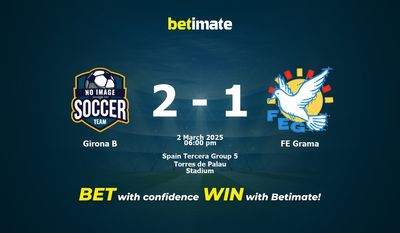 Dự đoán Girona B vs FE Grama, Tỷ lệ cược & Mẹo cá cược 03/02/2025