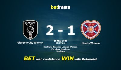 Dự đoán, Tỷ lệ cược và Mẹo cá cược Glasgow City Women vs Hearts Women 18/05/2025