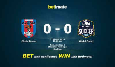 Dự đoán Gloria Buzau vs Otelul Galati, Tỷ lệ & Mẹo cá cược 31/03/2025