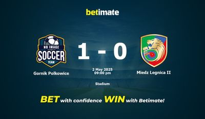 Dự đoán Gornik Polkowice vs Miedz Legnica II, Tỷ lệ cược & Mẹo cá cược 05/02/2025