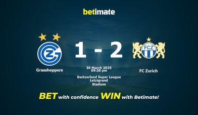 Dự đoán Grasshoppers vs FC Zurich, Tỷ lệ cược & Mẹo cá cược 30/03/2025
