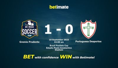 Dự đoán Gremio Prudente vs Portuguesa Desportos, tỷ lệ và tip cá cược 09/09/2023