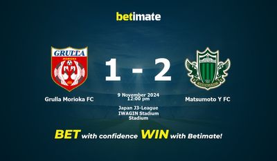 Dự đoán, Tỷ lệ cược & Mẹo cá cược Grulla Morioka FC vs Matsumoto Y FC 11/09/2024