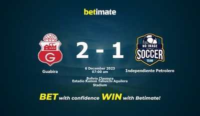 Dự đoán Guabira vs Independiente Petrolero, tỷ lệ & tip cá cược 06/12/2023