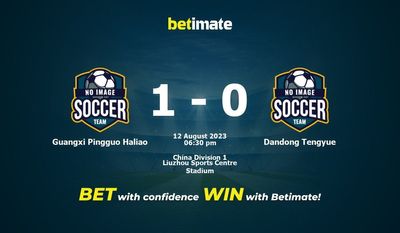 Soi kèo dự đoán Guangxi Pingguo Haliao vs Dandong Tengyue ngày 12/08/2023