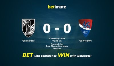 Dự đoán Guimaraes vs Gil Vicente, Tỷ lệ & Mẹo cá cược 08/02/2024