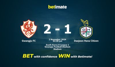 Dự đoán, Tỷ lệ cược và Mẹo cá cược Gwangju FC vs Daejeon Hana Citizen 11/02/2024