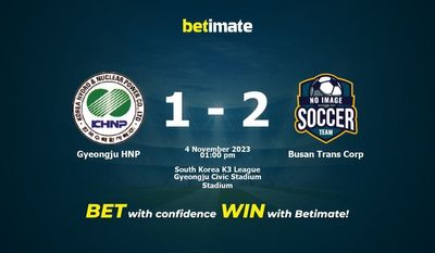 Nhận định dự đoán, tỷ lệ và tip cá cược của Daegu HNP vs Busan Trans Corp 04/11/2023