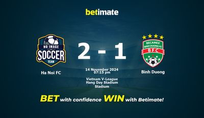 Dự đoán, Tỷ lệ cược và Mẹo cá cược Hà Nội FC vs Bình Dương 14/11/2024