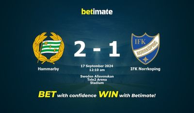 Dự đoán Hammarby vs IFK Norrkoping, tỷ lệ và tip cá cược 16/09/2024