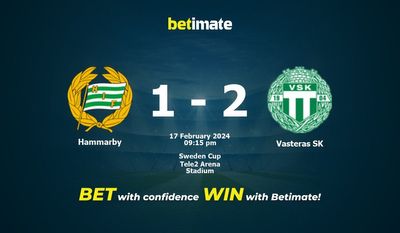 Dự đoán Hammarby vs Vasteras SK, tỷ lệ và tip cá cược 17/02/2024